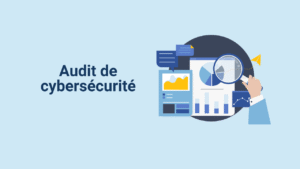 audit de cybersécurité